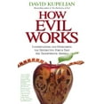 thumbnail image 1 of Pre-Owned How Evil Works: Understanding and Overcoming the Destructive Forces That Are Transforming America (Hardcover) 1439168199 9781439168196, 1 of 1