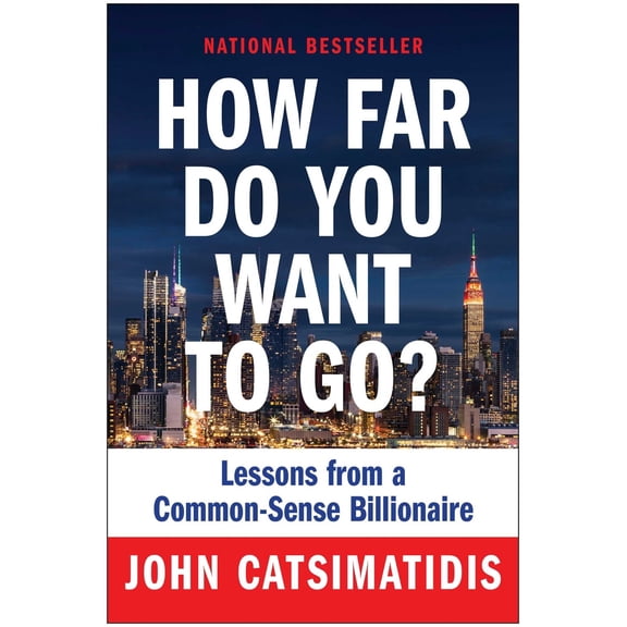 Pre-Owned How Far Do You Want to Go?: Lessons from a Common-Sense Billionaire (Hardcover) 1637743432 9781637743430
