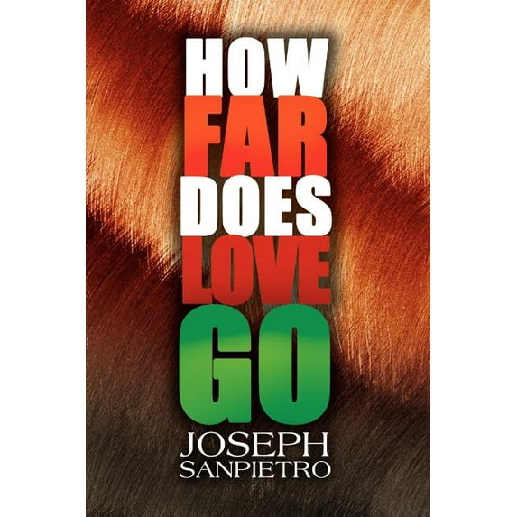 How Far Does Love Go