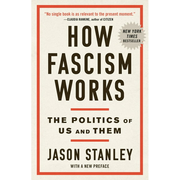 How Fascism Works: The Politics of Us and Them, (Paperback)