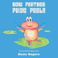 thumbnail image 1 of How Feather Frog Feels (Paperback), 1 of 1