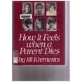 thumbnail image 1 of Pre-Owned How Feels Parent Dies (Hardcover) 0394519116 9780394519111, 1 of 1