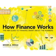 How Finance Works The HBR Guide to Thinking Smart about the Numbers, Paperback