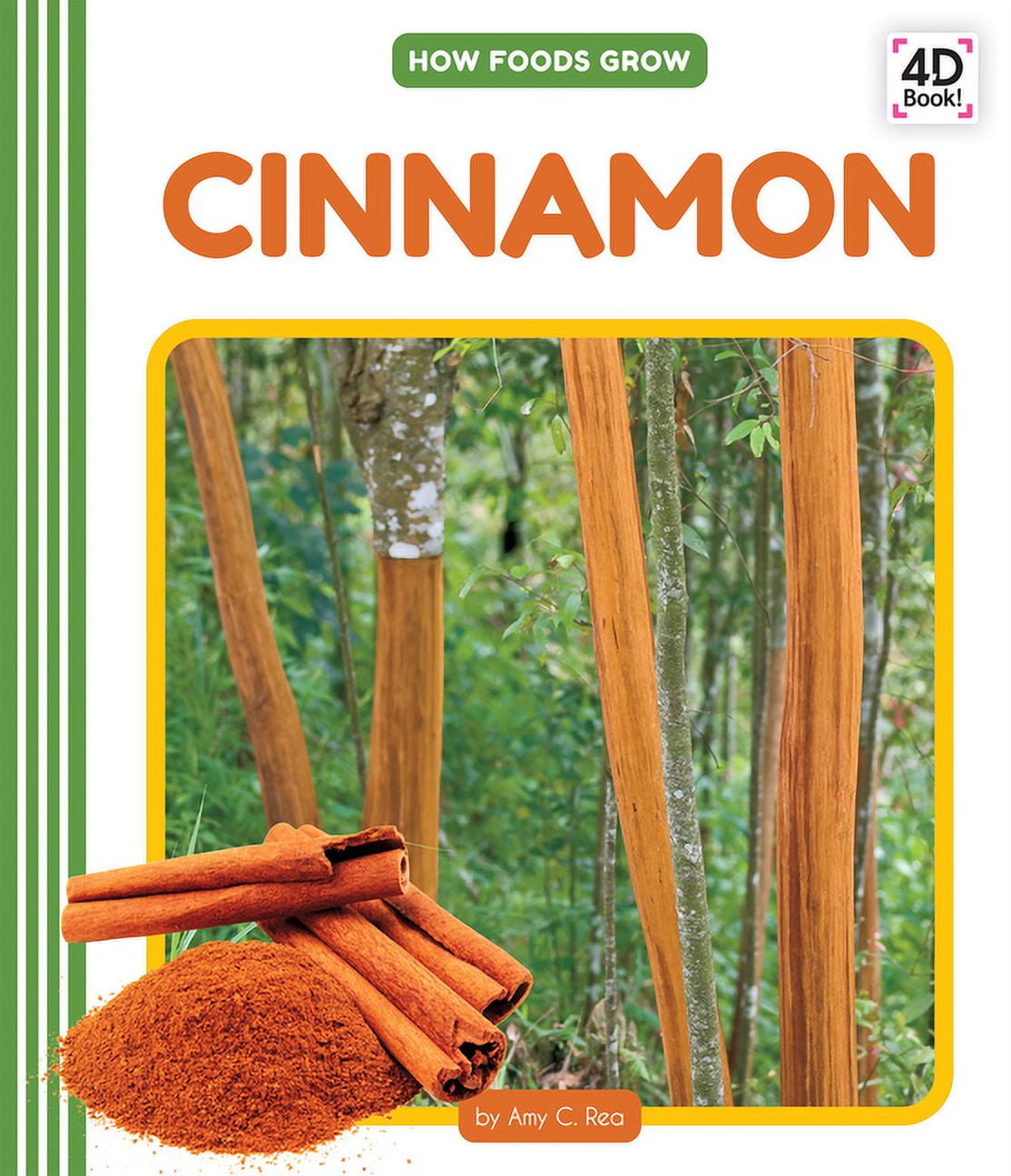 How Foods Grow Cinnamon, (Hardcover)