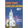 thumbnail image 1 of Pre-Owned How Free Can Religion Be? (Paperback 9780252076992) by Randall P Bezanson, 1 of 1