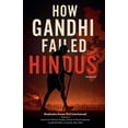 thumbnail image 1 of How Gandhi Failed Hindus, (Paperback), 1 of 1