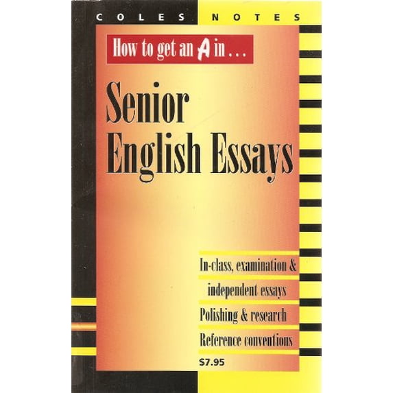 Pre-Owned How to Get an A in--Senior English Essays : In-Class, Examination and Independent Essays, Research and Publishing Tips, Reference Conventions, Sample Exam Answers, Essay 9780774005661 Used