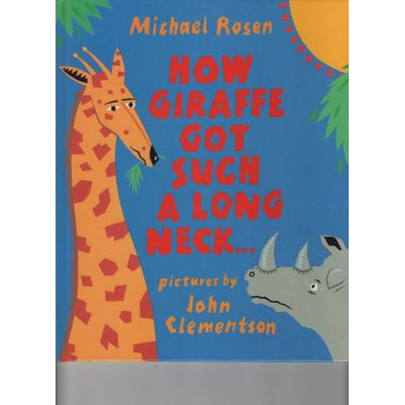 Pre-Owned How Giraffe Got Such a Long Neck: ..And Why Rhino is so Grumpy (Hardcover) 0803716214 9780803716216
