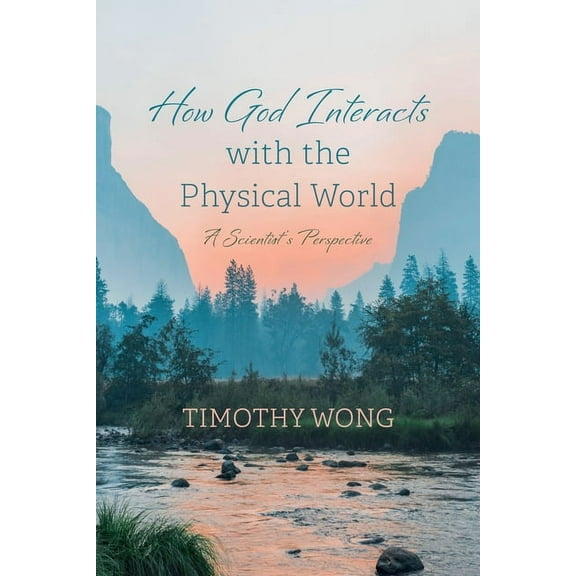 How God Interacts with the Physical World (Paperback)
