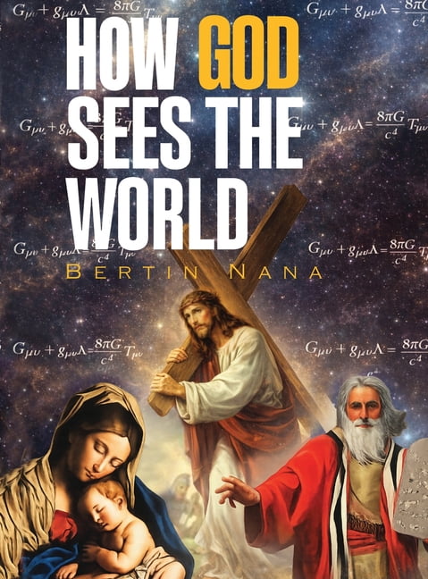 How God Sees The World: New Edition, (Hardcover)