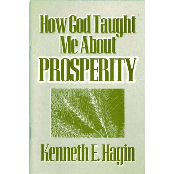Pre-Owned How God Taught Me About Prosperity (Paperback) 0892762659 9780892762651