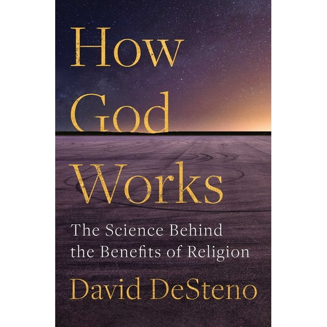 How God Works : The Science Behind the Benefits of Religion (Hardcover)
