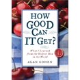 thumbnail image 1 of Pre-Owned How Good Can It Get?: What I Learned from the Richest Man in the World (Paperback) 1571746544 9781571746542, 1 of 1