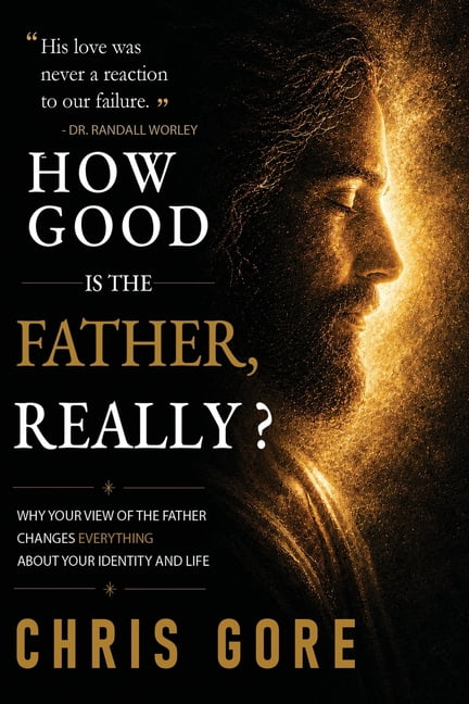 How Good Is The Father, Really?, (Paperback)
