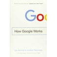 thumbnail image 1 of Pre-Owned How Google Works (Paperback) 1455582328 9781455582327, 1 of 1