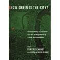 thumbnail image 1 of How Green Is the City?: Sustainability Assessment and the Management of Urban Environments, (Hardcover), 1 of 1