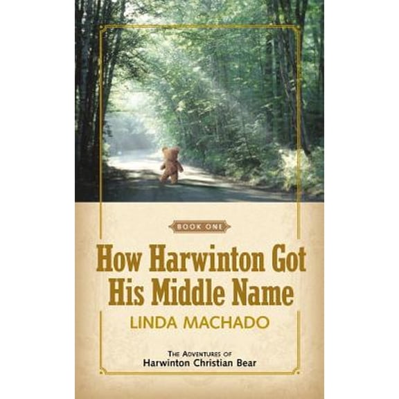 Pre-Owned How Harwinton Got His Middle Name (Paperback) 1591601479 9781591601470
