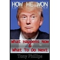 thumbnail image 1 of How He Won: What Happens Now and What to Do Next, 1 of 1