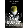 thumbnail image 1 of Pre-Owned How High Can You Bounce?: Turn Setbacks into Comebacks (Paperback) 1641462930 9781641462938, 1 of 1