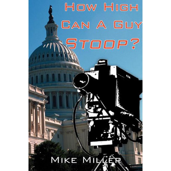 How High Can a Guy Stoop?, (Paperback)