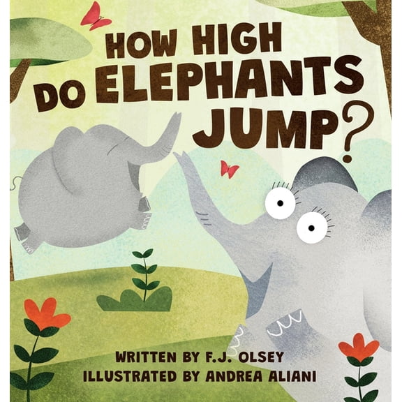 How High Do Elephants jump? (Hardcover)