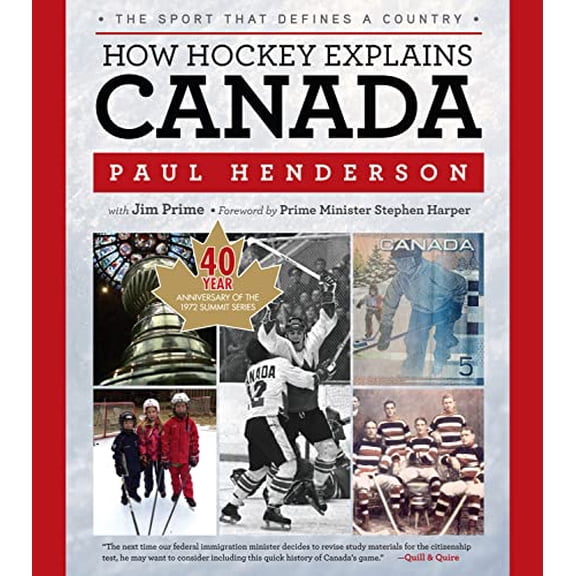 Pre-Owned How Hockey Explains Canada: The Sport That Defines a Country (Paperback) 160078772X 9781600787720