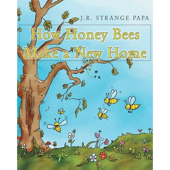 How Honey Bees Make a New Home, (Paperback)