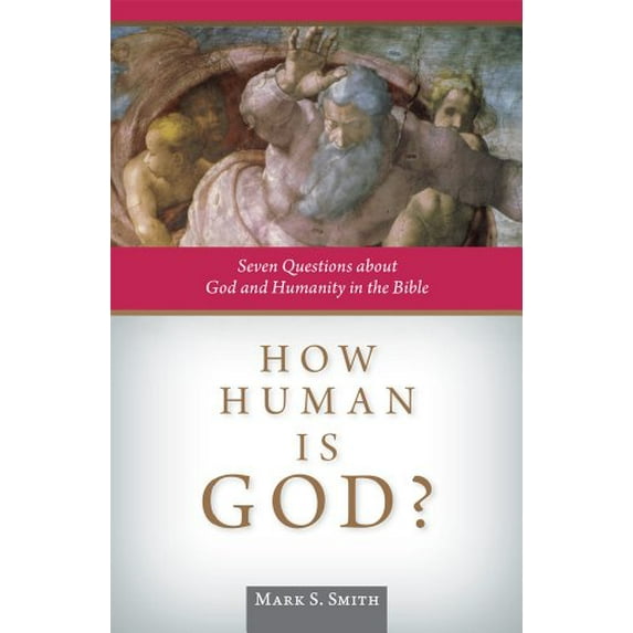 Pre-Owned How Human Is God?: Seven Questions about God and Humanity in the Bible (Paperback) 0814637590 9780814637593