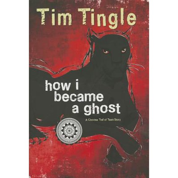 Pre-Owned How I Became a Ghost, Book 1: A Choctaw Trail of Tears Story (Hardcover) 1937054535 9781937054533