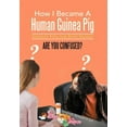 thumbnail image 1 of How I Became A Human Guinea Pig: Health Tips for Busy People (Hardcover), 1 of 1