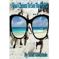 thumbnail image 1 of How I Choose To See The World, (Paperback), 1 of 1