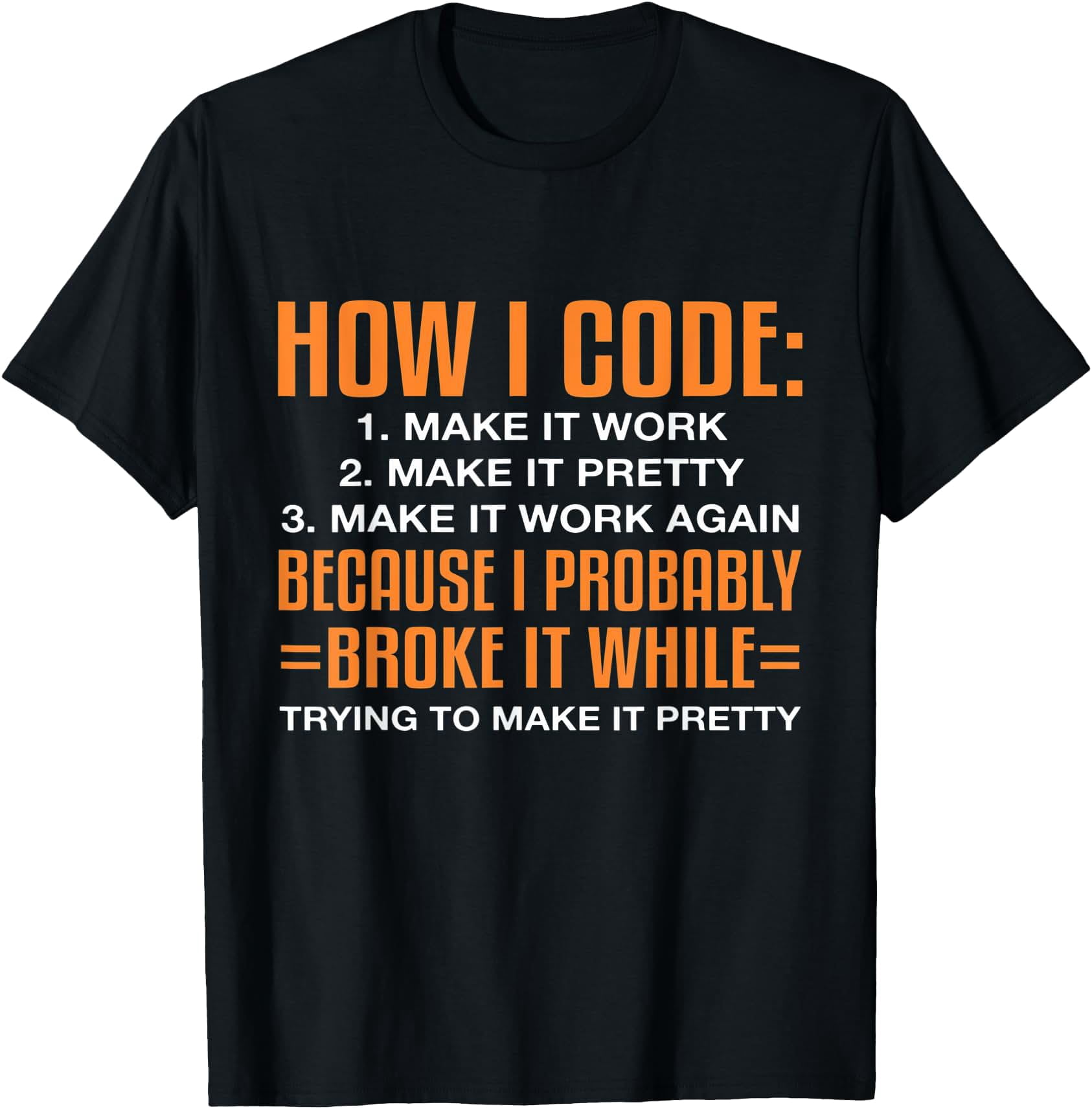 How I Code Funny Software Computer Engineer Programming T-Shirt ...