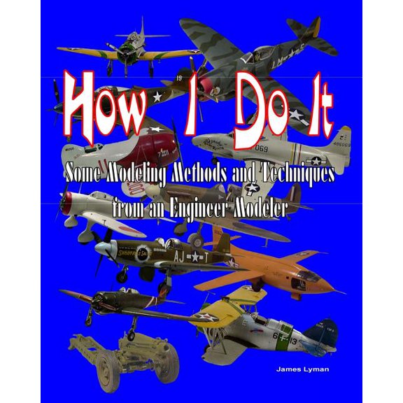 How I Do It : Some Modeling Methods and Techniques from an Engineer Modeler