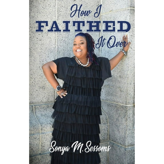 How I Faithed It Over: Do you trust God, or don't you?