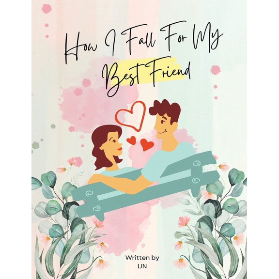 How I Fall For My Best Friend, (Paperback)