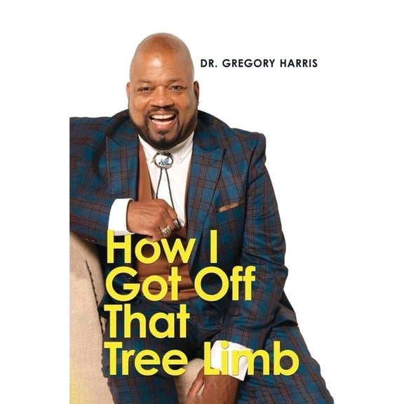 How I Got Off That Tree Limb, (Paperback)