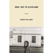 How I Got To Cleveland, Paperback