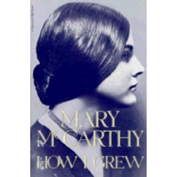 Pre-Owned How I Grew (Paperback) 0156421852 9780156421850