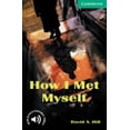 thumbnail image 1 of Pre-Owned How I Met Myself Level 3 (Paperback) 0521750180 9780521750189, 1 of 1