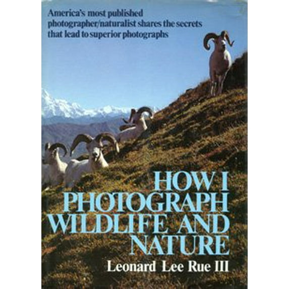 Pre-Owned How I Photograph Wildlife and Nature (Hardcover) 0393019071 9780393019070