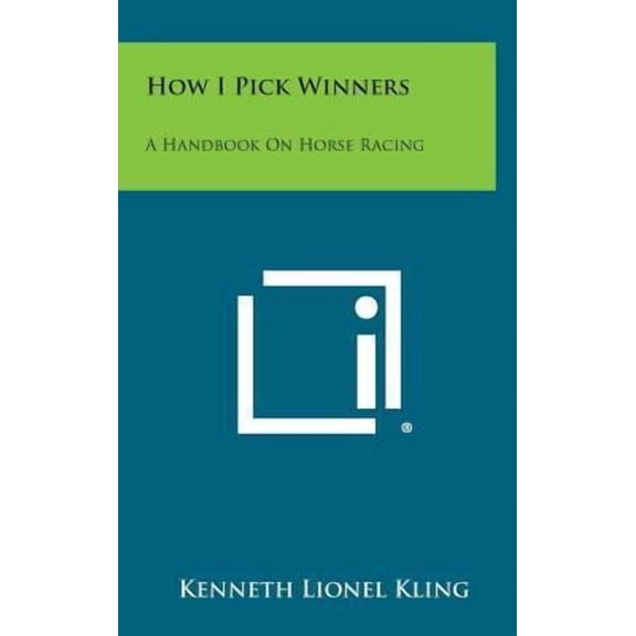 How I Pick Winners: A Handbook on Horse Racing Hardcover