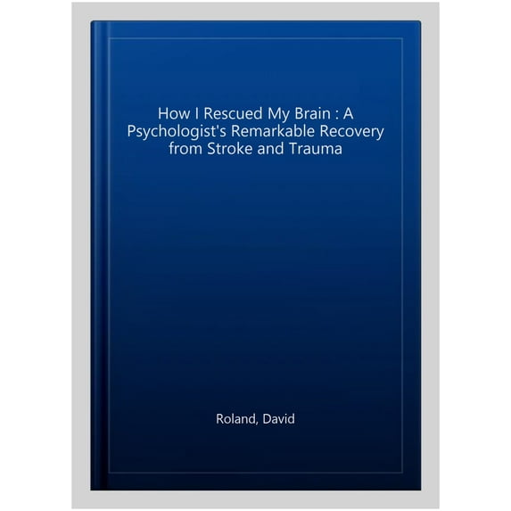 How I Rescued My Brain (Paperback)