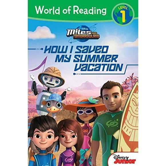 Pre-Owned Miles from Tomorrowland: How I Saved My Summer Vacation (Paperback) 1484729625 9781484729625