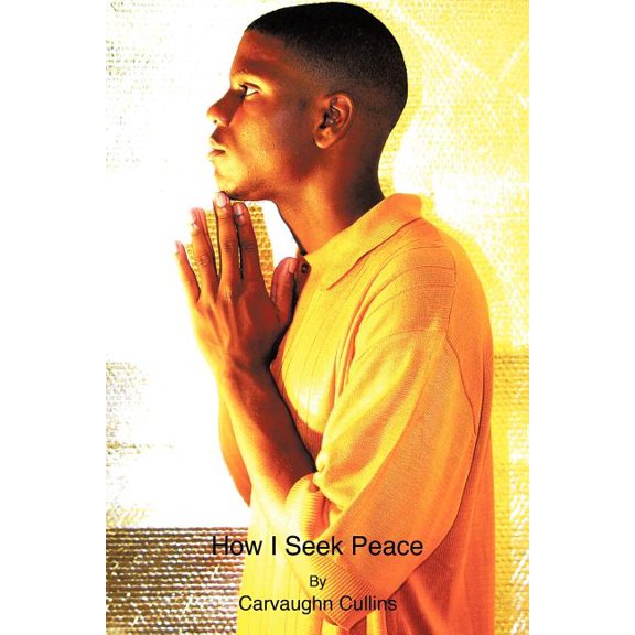 How I Seek Peace, (Paperback)