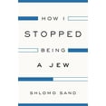 thumbnail image 1 of Pre-Owned How I Stopped Being a Jew (Hardcover) 1781686149 9781781686140, 1 of 1