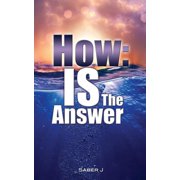 How IS the Answer, Paperback
