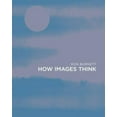 thumbnail image 1 of Pre-Owned How Images Think (Hardcover) 0262025493 9780262025492, 1 of 1