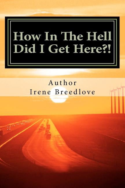 How In The Hell Did I Get Here?!: The American Dream, (Paperback)