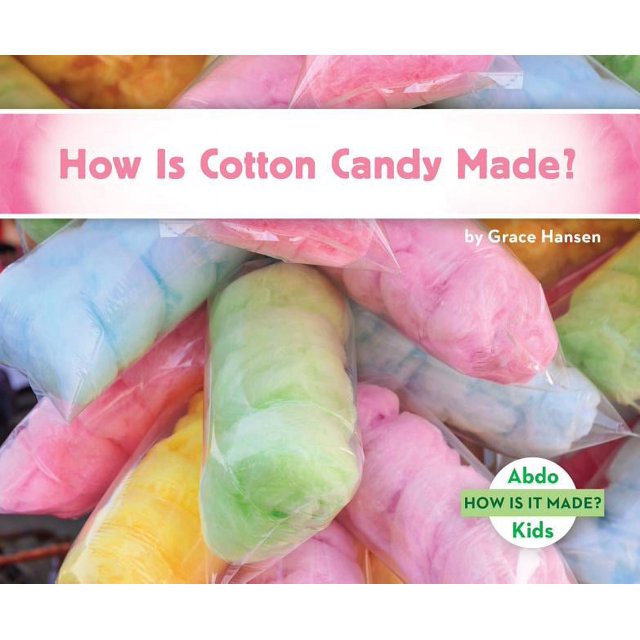 How Is It Made? Set 2 How Is Cotton Candy Made?, (Hardcover)