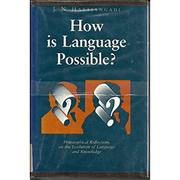 Pre-Owned How Is Language Possible? : Philosophical Reflections on the Evolution of Language and Knowledge 9780812690446 Used